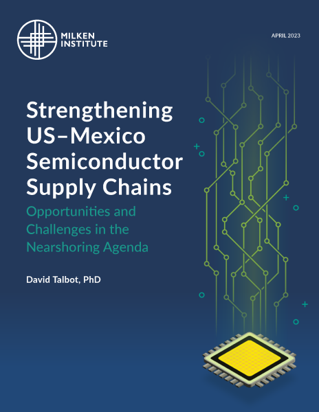 Strengthening US–Mexico Semiconductor Supply Chains: Opportunities and Challenges in the Nearshoring Agenda