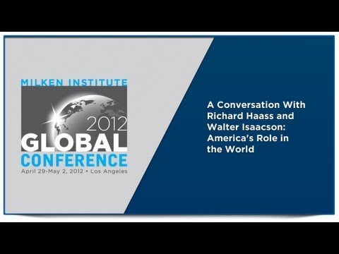 A Conversation With Richard Haass and Walter Isaacson: America's Role in the World