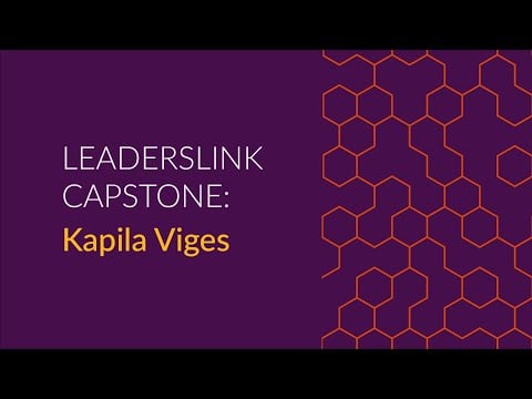 Kapila Viges | LeadersLink Capstone