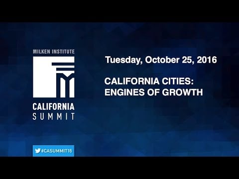 2016 CA Summit - California Cities: Engines of Growth