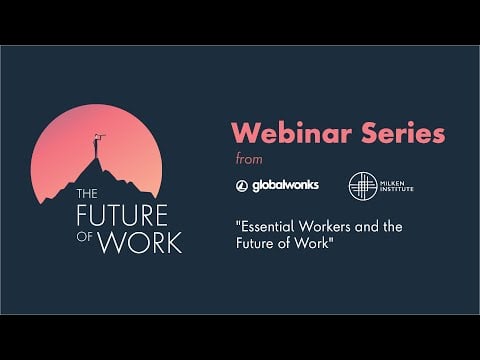 Essential Workers: Society’s Most Valuable or Most Vulnerable?