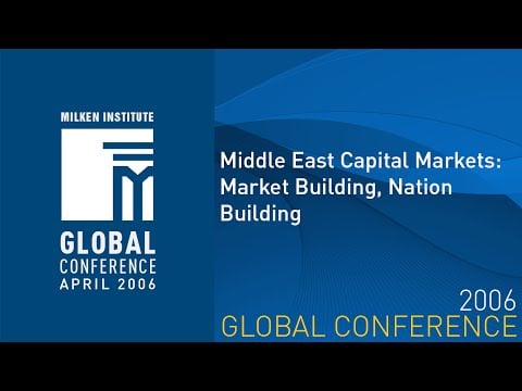 Middle East Capital Markets: Market Building, Nation Building