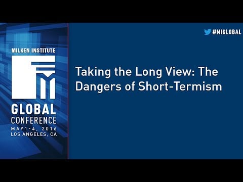 Taking the Long View: The Dangers of Short-Termism