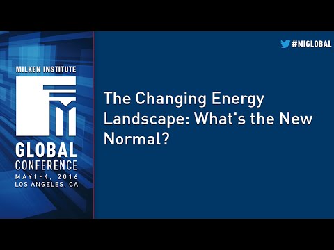 The Changing Energy Landscape: What's the New Normal?