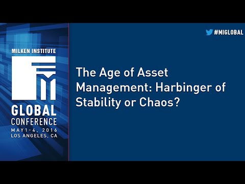 The Age of Asset Management: Harbinger of Stability or Chaos?