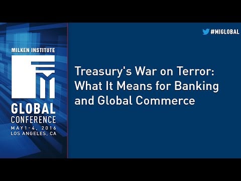 Treasury's War on Terror: What It Means for Banking and Global Commerce