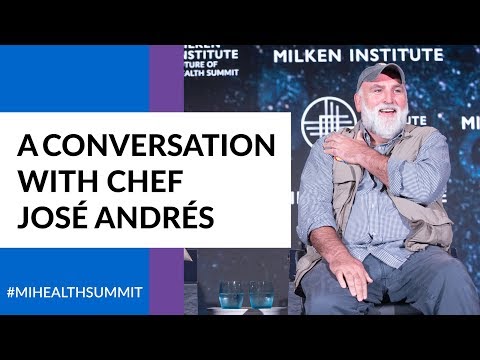 Evening Plenary at the 2019 Future of Health Summit featuring Chef José Andrés