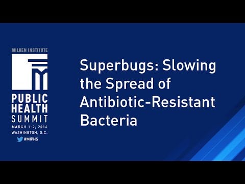 Superbugs: Slowing the Spread of Antibiotic-Resistant Bacteria
