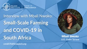 Small-Scale Farming in the Face of COVID-19 in South Africa: An Interview with Mbali Nwoko
