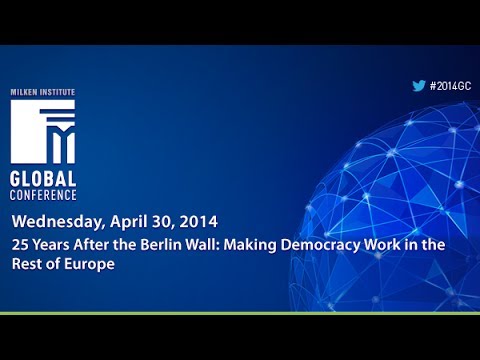 25 Years After the Berlin Wall: Making Democracy Work in the Rest of Europe