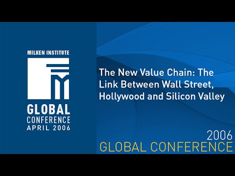 The New Value Chain: The Link Between Wall Street, Hollywood and Silicon Valley