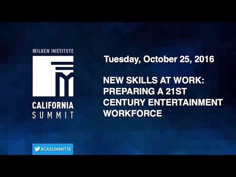 2016 CA Summit - New Skills at Work: Preparing a 21st Century Entertainment Workforce