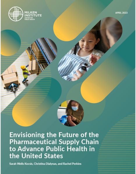 Envisioning the Future of the Pharmaceutical Supply Chain to Advance Public Health in the United States
