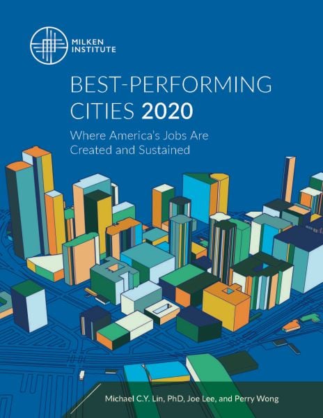 Best-Performing Cities 2020: Where America’s Jobs Are Created and Sustained
