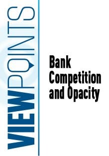 Bank Competition and Opacity