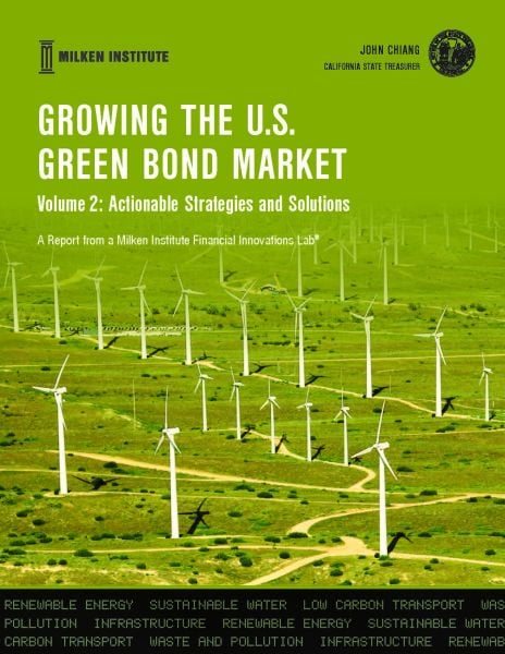 Growing the U.S. Green Bond Market: Volume 2: Actionable Strategies and Solutions