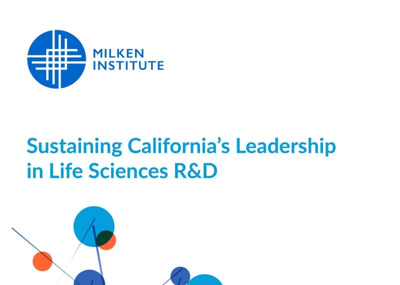 Sustaining California's Leadership in Life Sciences R&D
