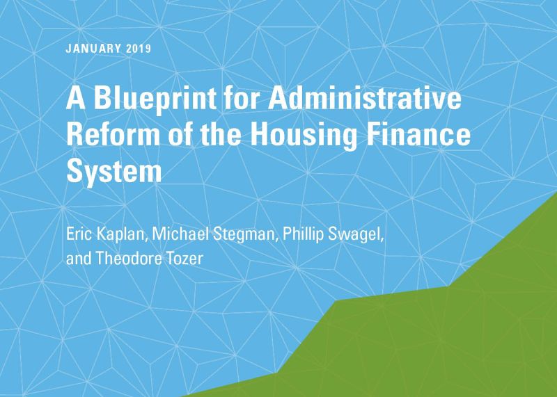 A Blueprint for Administrative Reform of the Housing Finance System