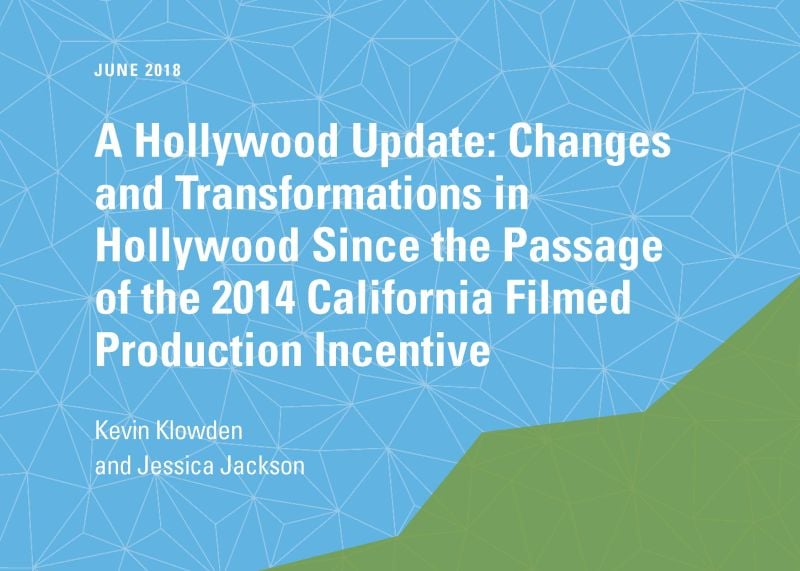 A Hollywood Update: Changes and Transformations in Hollywood Since the Passage of the 2014 California Filmed Production Incentive