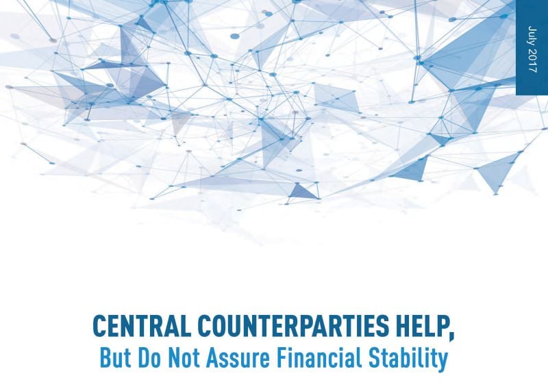 Central Counterparties Help, But Do Not Assure Financial Stability