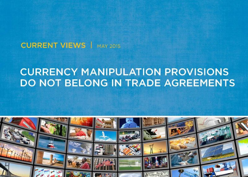 Currency Manipulation Provisions Do Not Belong in Trade Agreements