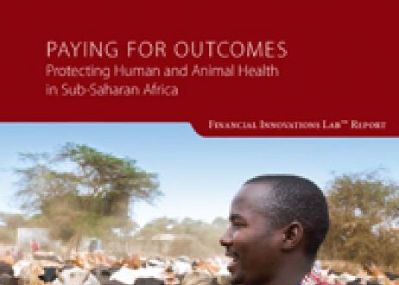 Paying for Outcomes: Protecting Human and Animal Health in Sub-Saharan Africa